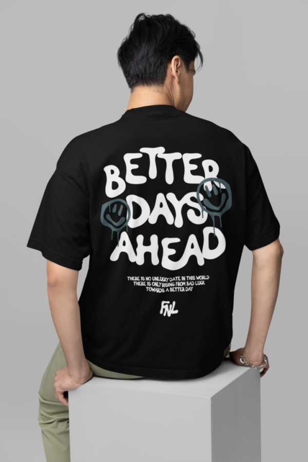 Better Days ahead oversized T-shirt- Black